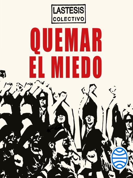 Title details for Quemar el miedo by Colectivo Lastesis - Wait list